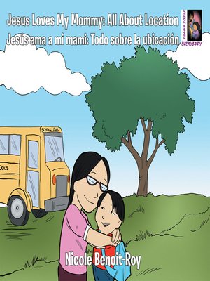 cover image of Jesus Loves My Mommy: All About Location